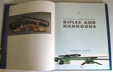 Other The World S Most Powerful Rifles Handguns By Robert Adam