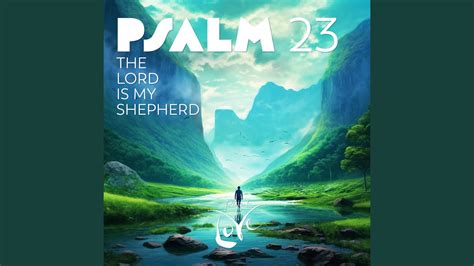 Psalm 23 The Lord Is My Shepherd Youtube Music