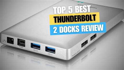 Top Thunderbolt Docks Of Unlock Versatile Connectivity With