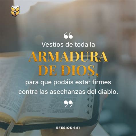 Vestíos de toda la armadura de Dios para que podáis estar firmes