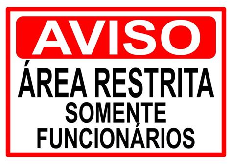 Plaquinha De Aviso Rea Restrita Somente Para Funcion Rios Png Placas