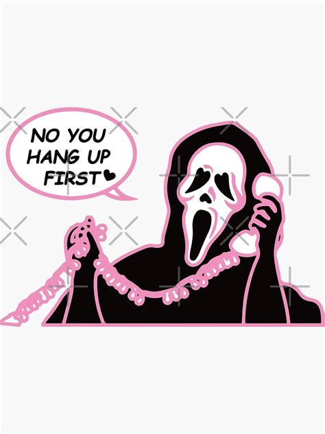 No You Hang Up First Ghost Face Halloween Funny Horror Scream Movie