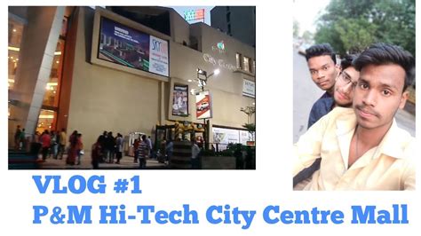 VLOG 1 Tour Of P M Hi Tech City Centre Mall Jamshedpur