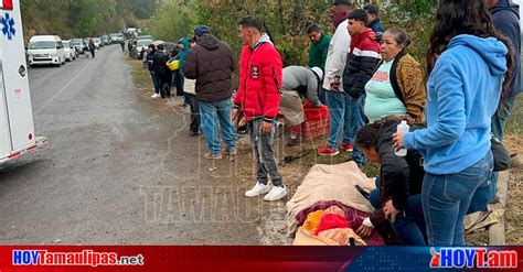 Hoy Tamaulipas Peregrinos De Victoria Se Accidentan Antes De Llegar Al Chorrito 1 Muerto Y 16