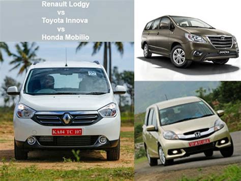 Toyota S Efficiency Renault Lodgy Vs Honda Mobilio Vs Toyota Innova Specification Comparison