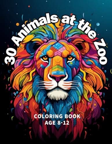 30 Zoo Coloring Books: Zoo 30 Animal Coloring Book Kids 8-12 years old ...