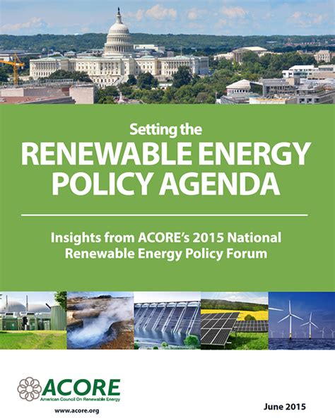 Setting The Renewable Energy Policy Agenda Insights From ACORE S 2015