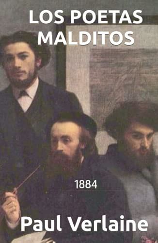 LOS POETAS MALDITOS 1884 Spanish Edition By Paul Verlaine Goodreads