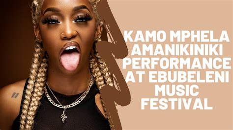 Kamo Mphela Amanikiniki Performance At Ebubeleni Music Festival Youtube