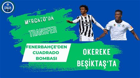 Mercatoda Transfer S2B2 I Okereke Beşiktaş a Arda nın yerine Kenan