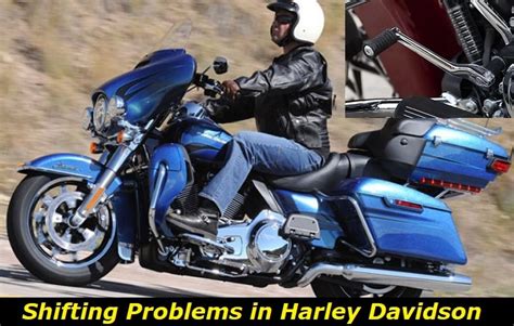 Harley Davidson Shifting Problems Solving The Issue