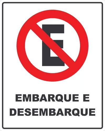 Placa Proibido Estacionar Embarque E Desembarque X Parcelamento