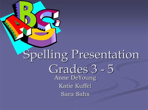 Ppt Spelling Presentation Grades 3 5 Powerpoint Presentation Free