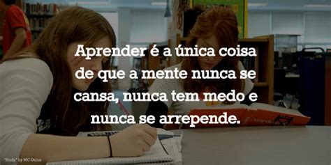 10 frases de motivação para estudar Estudar e Aprender