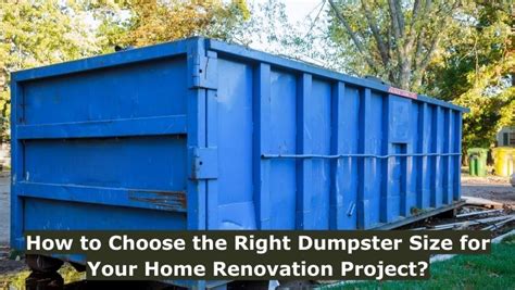 How To Choose The Right Dumpster Size For Your Home Renovation Project