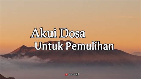 Akui Dosa Untuk Pemulihan Renungan Dan Doa Malam Suara Injil 14 09