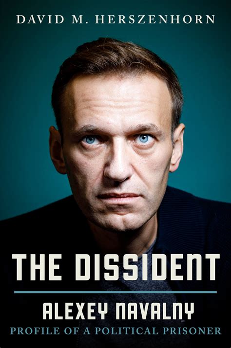 The Dissident By David Herszenhorn Hachette Book Group