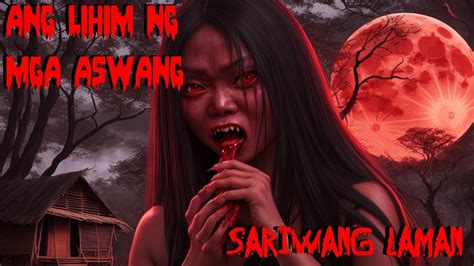 Aswang True Stories Ang Lihim Ng Mga Aswang Youtube