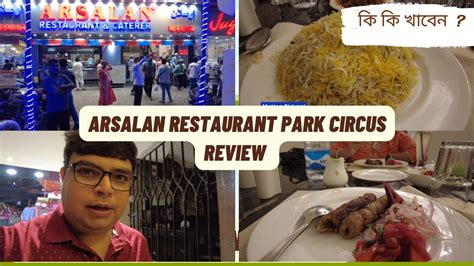 Arsalan Restaurant Park Circus Review Best Mutton Biriyani In Kolkata