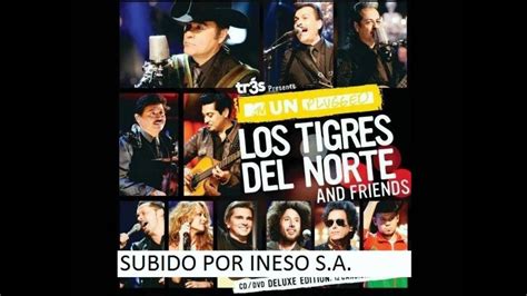 Jaula De Oro Los Tigres Del Norte Juanes Mtv Unplugged YouTube