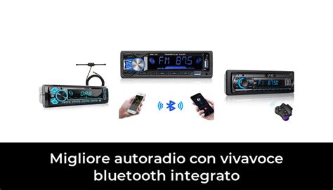 Migliore Autoradio Con Vivavoce Bluetooth Integrato Nel In Base