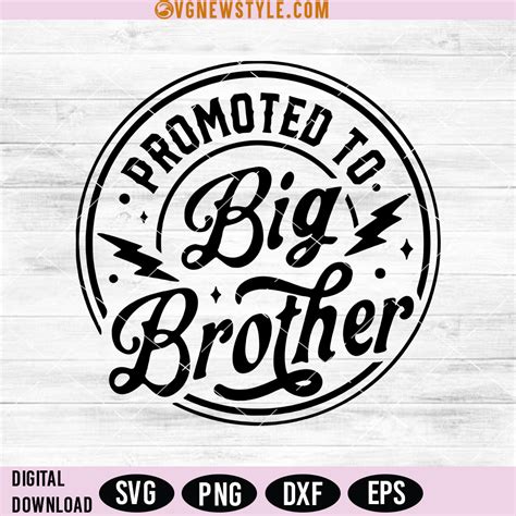 Promoted To Big Brother Svg Png Silhouette Digital Download