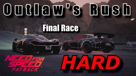 Need For Speed Payback The Outlaws Rush Final Race Hard Difficulty