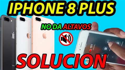 Mi IPHONE 8 PLUS no activa el ALTAVOSNo da cámaraNO da audio