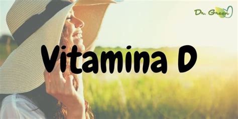 Vitamina D3 Qué es Para Qué Sirve y Cuándo Tomarla