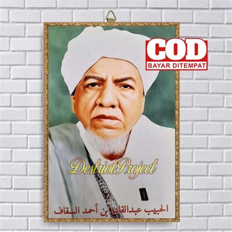 Poster Bingkai Habib Abdul Qodir Bin Ahmad Assegaf Foto Bingkai Habib