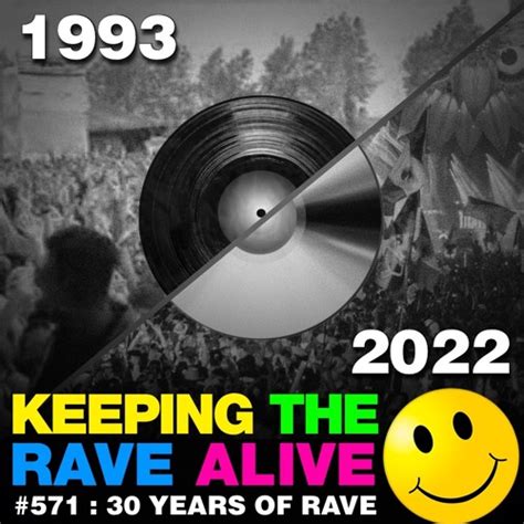 Stream Ktra Episode 571 30 Years Of Rave 93 22 By Keeping The Rave Alive Listen Online