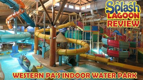 Splash Lagoon Review, Erie, PA | Western Pennsylvania's Indoor Water ...