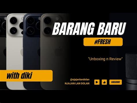 NONTON DULU SEBELUM BELI IPHONE 15 UNBOXING IPHONE 15 PRO TITANIUM