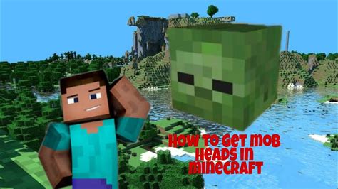 How To Get Mob Heads In Survival Minecraft YouTube