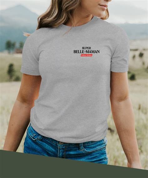 T Shirt Super Belle Maman édition limitée Pour femme