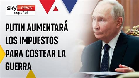 Vladímir Putin quiere imponer la mayor subida de impuestos en 25 años