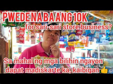 Magkano Puhunan Sa Sari Sari Store Pwede Na Ba Ang 10k Sa Pagsisimula