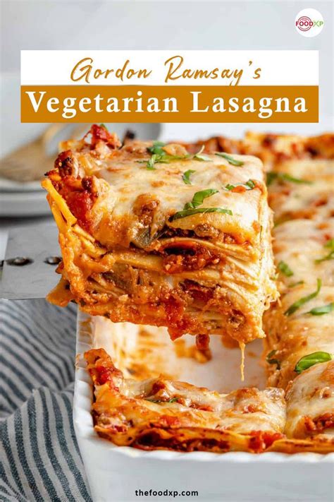 Gordon Ramsay Vegetarian Lasagna Recipe | Recipe | Best vegan lasagna recipe, Vegan lasagna ...