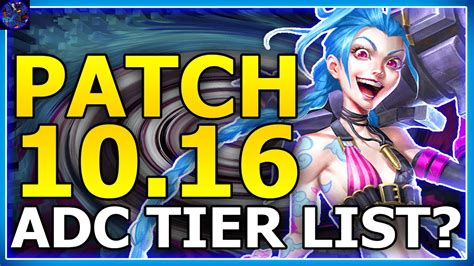 Patch Rundown 10 16 Adc Tier List League Of Legends Lets Talk Jinx