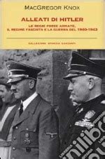 Alleati Di Hitler Le Regie Forze Armate Il Regime Fascista E La