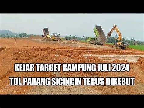 Walau Bulan Puasa Tol Padang Sicincin Terus Dikebut Intip Progres