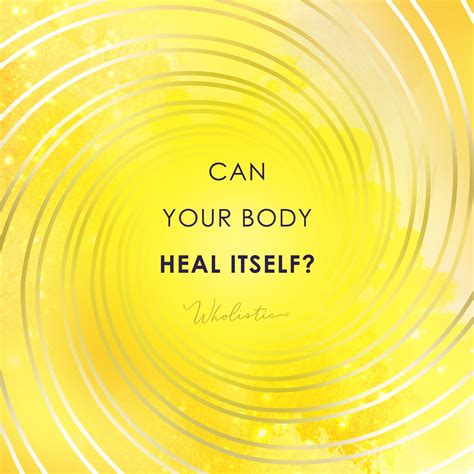 Can Your Body Heal Itself Body Healing Healing Energy Healing