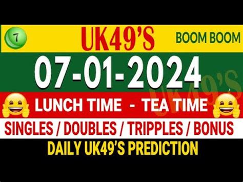 7 1 2024 UK 49s Lunch Time Tea Time Prediction UK49 Today Prediction UK