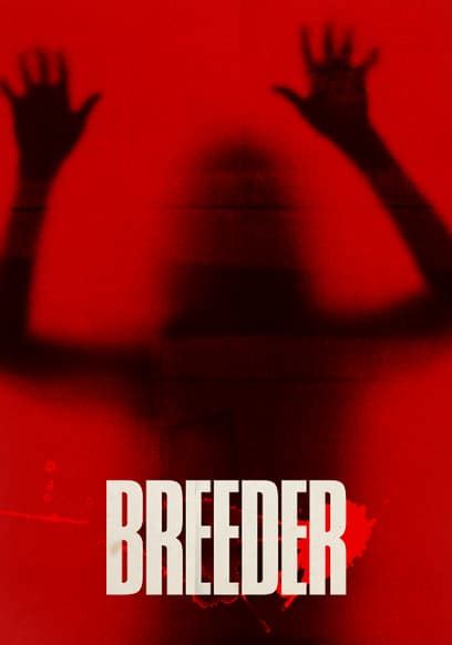 Watch Breeder 2021 Free Movies Tubi