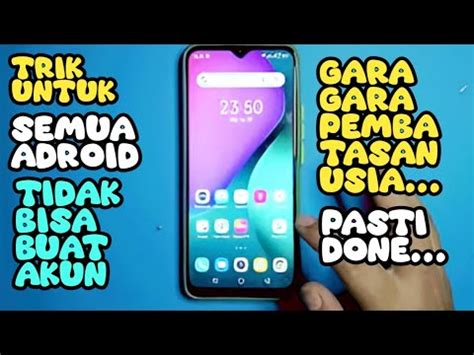 Cara Mengatasi Tidak Dapat Membuat Akun Google Karena Batasan Usia