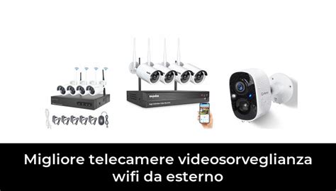 Migliore Telecamere Videosorveglianza Wifi Da Esterno Nel