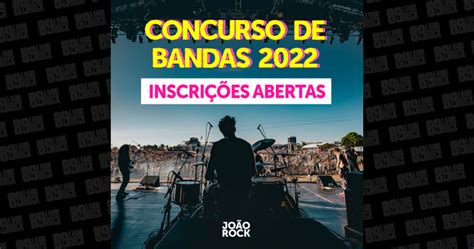 Festival Jo O Rock Abre Inscri Es Para Concurso De Bandas A R Dio