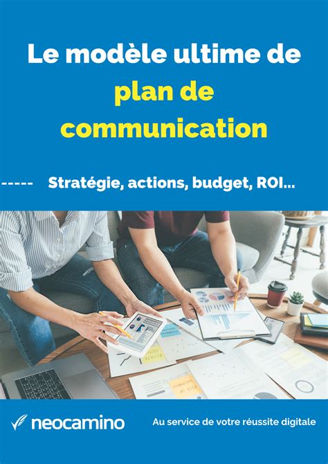 Votre Plan De Communication Neocamino