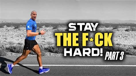 Stay Hard Part 3 Best David Goggins Motivational Compilation Ever Youtube