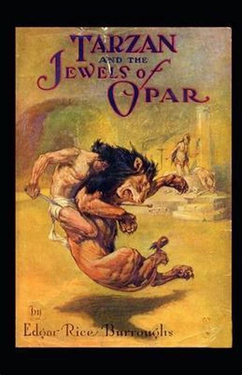 Tarzan And The Jewels Of Opar Illustrated Edgar Rice Burroughs